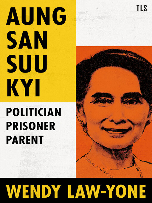 Title details for Aung San Suu Kyi by Wendy Law-Yone - Available